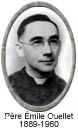 Père Émile Ouellet, 1889-1960