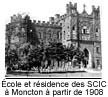 École et résidence des SCIC à Moncton à partir de 1908 