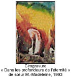 Cirogravure « Dans les profondeurs de l'éternité » de soeur M.-Madeleine, 1993